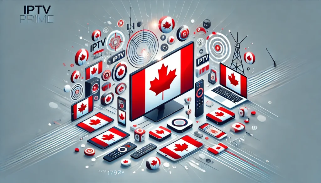 IPTV Prime Canada setup image showing modern devices like smart TVs, mobile phones, tablets, and laptops streaming IPTV services. The background features Canadian flag colors (red and white), symbolizing easy and flexible IPTV streaming in Canada