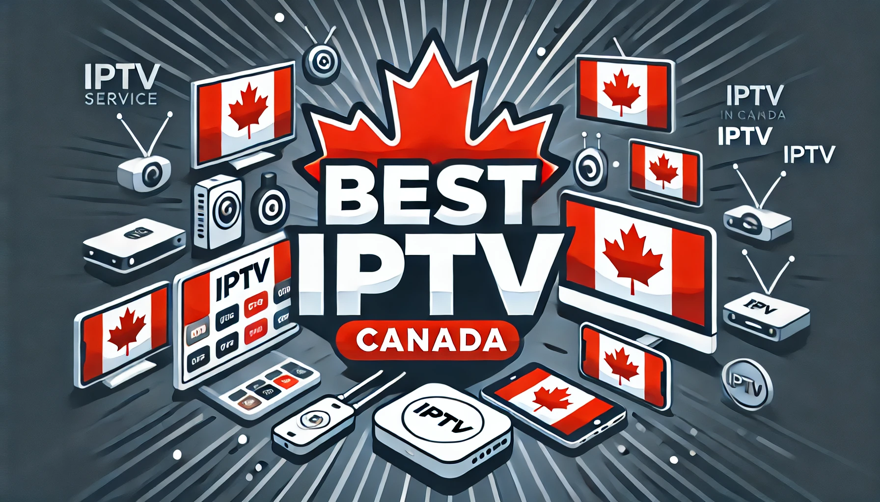 Best IPTV in Canada