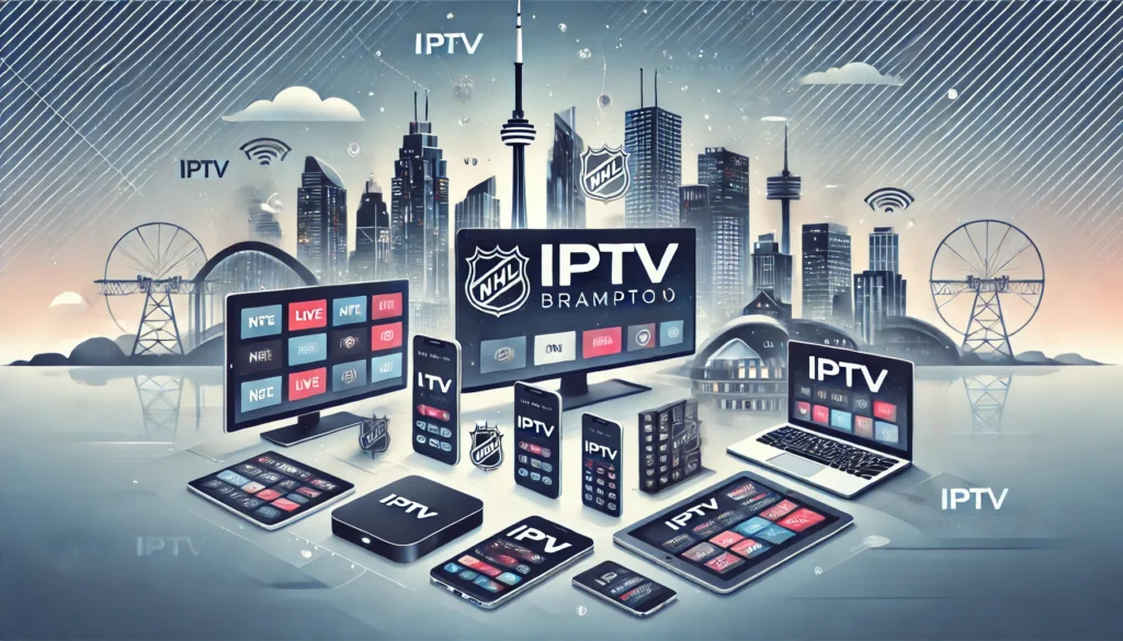 IPTV Brampton Ontario: The Best IPTV Solution for Local Residents