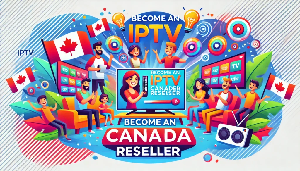 iptv canada reseller